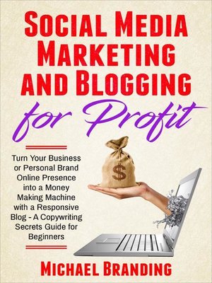 cover image of Social Media Marketing and Blogging for Profit